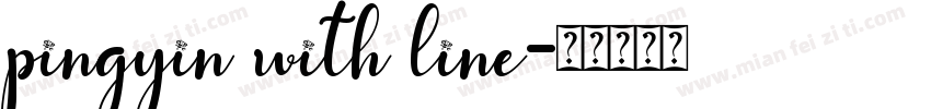 pingyin with line字体转换